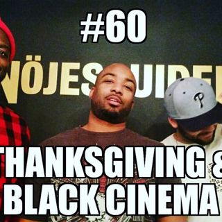 #60 - Thanksgiving & Black Cinema with Yemi Afolabi
