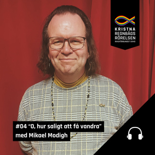 05 "O, hur saligt att få vandra" med Mikael Modigh