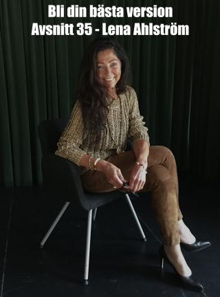 35. Lena Ahlström: Bli En Extraordionär Ledare Med Omtanke
