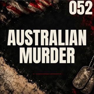 052 || An Australian Murder || Renee Kuch & Corey Croft