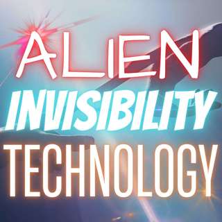 Episode 93: Alien Invisibility Tech