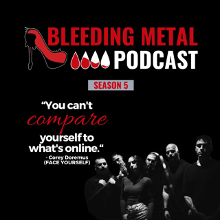 Beauty Standards w/ FACE YOURSELF | Bleeding Metal Podcast 5.14