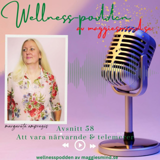 Avsnitt 58 - Att vara närvarande och telomeros