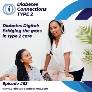 Diabetes Digital: Bridging the gaps in type 2 care