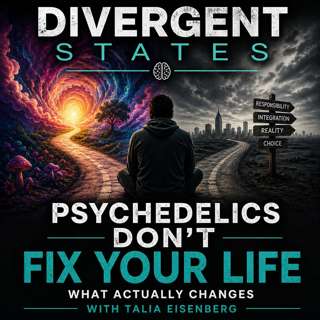 Psychedelics Don’t Fix Your Life… Here’s What They Actually Do | Talia Eisenberg