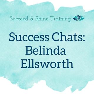 Success Chats: Belinda Ellsworth