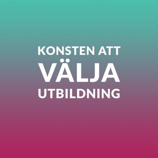 1) Konsten att välja utbildning