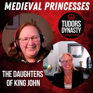 Medieval Princesses: The Daughters of King John