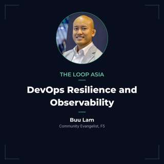 DevOps resilience and observability — Buu Lam, F5
