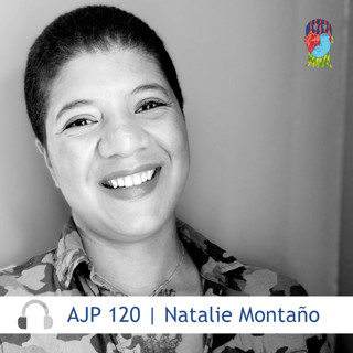 AJP 120 | Natalie Montaño — Moren fikk beskjed om at hun var dødfødt