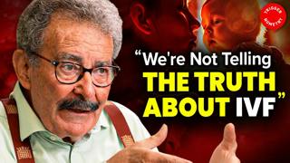 The IVF Pioneer Who Says His Own Industry Is Lying - Professor Robert Winston
