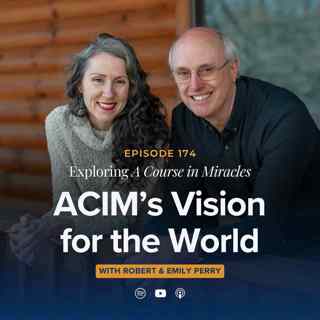 A Course in Miracle's Vision for the World (Sunday Gathering Sermon)