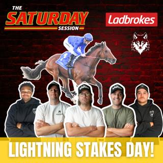 THE SATURDAY SESSION: LIGHTNING STAKES DAY!
