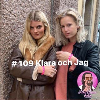 109. Klara & Jag