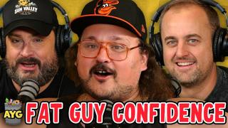 Fat Guy Confidence w/ Stavros Halkias!