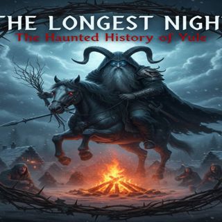 The Longest Night_ The Haunted History of Yule