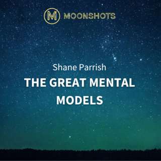 Shane Parrish: The Great Mental Models