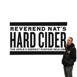 030: Nat West | Reverend Nat's Hard Cider, Oregon