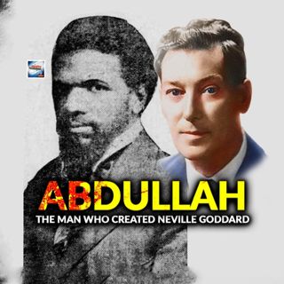 Abdullah - The Man Who Created Neville Goddard