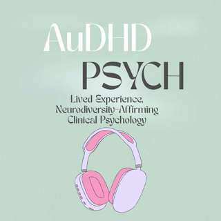 Ep 4: Understanding AuDHD: Traits, Truths, & Lived Experience
