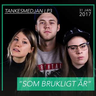 Tankesmedjan: Som brukligt är