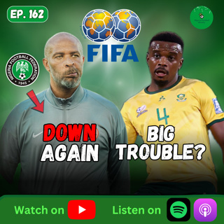Super Eagles Fall in FIFA Rankings + South Africa FIFA Investigation