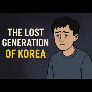 The Lost Generation of South Korea (part 1)
