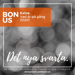 BONUS: Vad är på gång 2020?