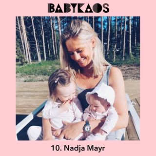 10. Nadja Mayr gästar Babykaos