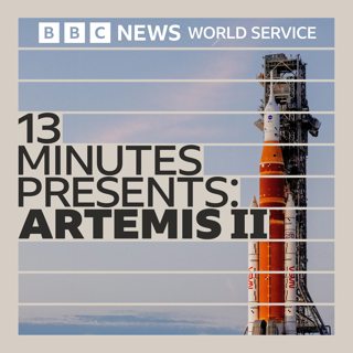 13 Minutes Presents: Artemis II: What’s next for Nasa's Artemis mission?