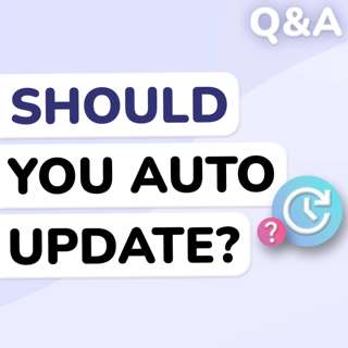 Q&A: When Automatic Updates Go Wrong