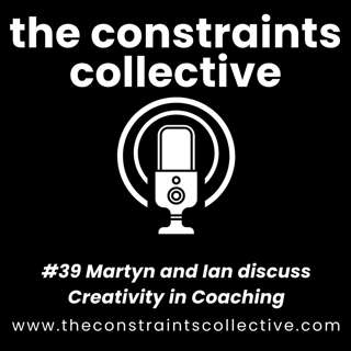 #39 Martyn and Ian discuss creativity in coaching