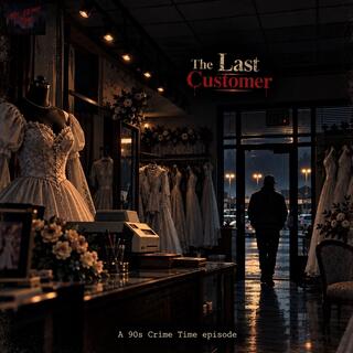 1992-1994: The Last Customer