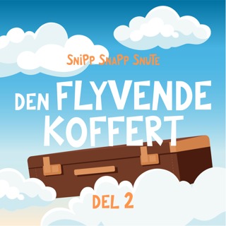 Den Flyvende Koffert - DEL 2