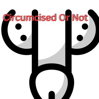 Circumcised Or Not