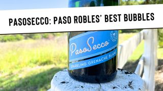 PasoSecco: The Best Bubbles in Paso Robles?