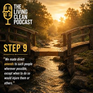 Step Nine: “We Made Direct Amends to Such People Wherever Possible, Except When to Do So Would Injure Them or Others.”