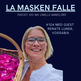 #124 Jubler for andre, men strever med å feire seg selv. Vossabias Renate Lunde forteller sin sterke historie