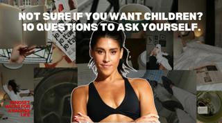 490. Ten questions to ask yourself if you are unsure about having kids
