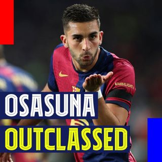 5 Headlines from Barcelona Outclassing Osasuna and Femení Advance