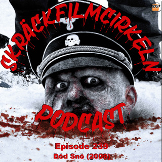 Episode 239 - Död Snö (2009)