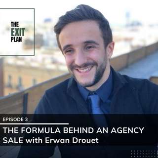 #3: The Formula Behind An Agency Sale with Erwan Drouet