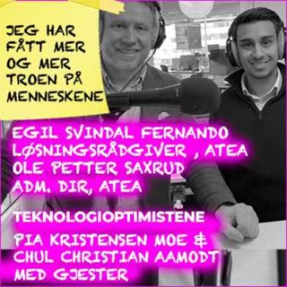 TEKNOLOGIOPTIMISTENE - Med Ole Petter Saxrud og Egil Svindal Fernando, Atea
