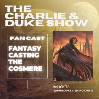 Fantasy Casting The Cosmere - Mistborn + The Stormlight Archive (Fan Cast Special Episode)