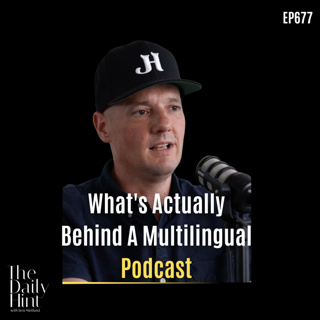 677 - The Real Work Behind Multilingual Podcasting.