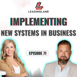 Implementing New Systems & Accountability | LeadingLane Podcast | Ep 71