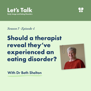 Should a therapist reveal they’ve experienced an eating disorder?