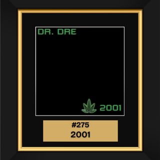 #275 - 2001 by Dr. Dre (1999)