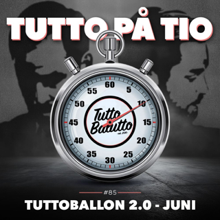 Tutto på tio – TuttoBallon 2.0 – Juni