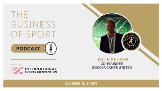 Careers In Sport Podcast - Jelle Beuker - Co-Founder - Soccer Camps United